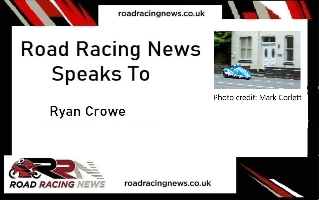 Road Racing News Speaks To: Ryan Crowe